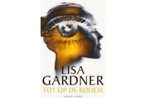 lisa gardner tot op de bodem