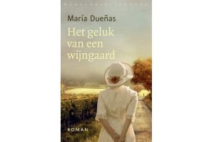 het geluk van een wijngaard maria duenas