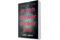 in een donker donker bos ruth ware