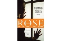 karen rose niemand zeggen