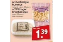 ambachtelijke hummus of wilthagen knabbel spek