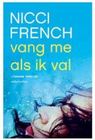 nicci french vang me als ik val