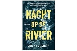 erica ferencik nacht op de rivier