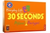 30 seconds everyday life