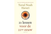 yuval noah harari 21 lessen voor de 21ste eeuw