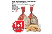 plus italiaanse bollen kaiserbroodjes petit pains wit of tarwe
