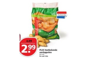 plus vastkokende aardappelen