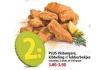 plus visburgers kibbeling of lekkerbekjes