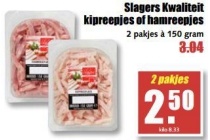 slagers kwaliteit kipreepjes of hamreepjes