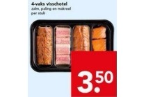 4 vaks visschotel