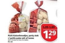 plus kaiserbroodjes party stok of petits pains wit of tarwe