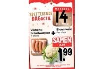 varkensbraadworsten en bloemkool