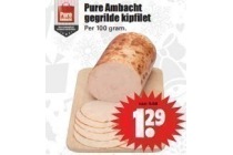 pure ambacht gegrilde kipfilet