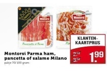 montorsi parma ham pancetta of salame milano