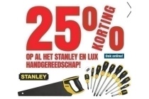 25 korting op al het stanley en lux handgereedschap