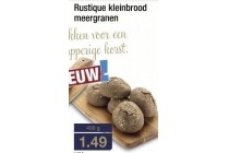 rustique kleinbrood meergranen