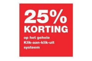 25 korting op het gehele klik aan klik uit systeem