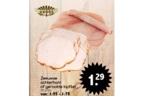 zeeuwse achterham of gerookte kipfilet