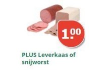 plus leverkaas of snijworst