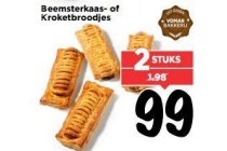 beemsterkaas of kroketbroodjes