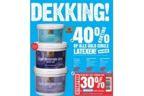 dekking 40 korting op alle gold circle latexen