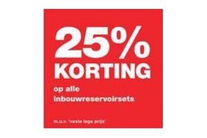 25 korting op alle inbouwreservoirsets