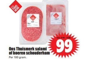 ons thuismerk salami of boeren schouderham