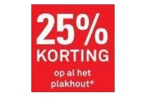 25 korting op al het plakhout