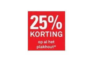 25 korting op al het plakhout