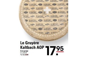 le gruy en egrave re kaltbach aop