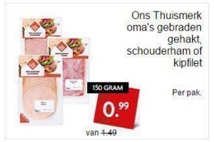 ons thuismerk oma s gebraden gehakt schouderham of kipfilet