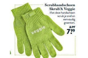 scrubhandschoen skrub a veggievoor eur7 99