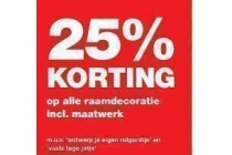 25 korting op alle raamdecoratie incl maatwerk