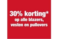 30 korting op alle blazers en pullovers