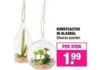 kunstcactus in glasbal