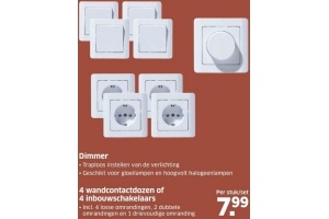 dimmer 4 wandcontactdozen of 4 inbouwschakelaars