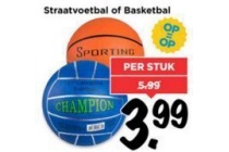 straatvoetbal of basketbal