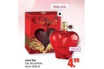 love you eau de parfum 100 ml voor eur4 99