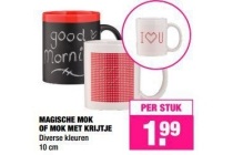 magische mok of mok met krijtje