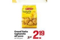 grand italia tagliatelle all uovo voor eur2 19