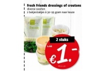 fresh friends dressing of croutons