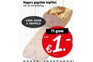 slagers gegrilde kipfilet