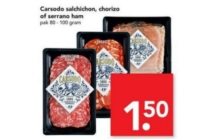 carsodo salchichon chorizo of serranoham
