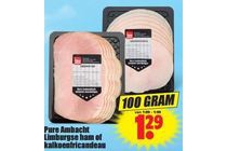 pure ambacht limburgse ham of kalkoenfricandeau