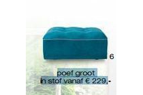 poef groot in stof vanaf eur 229