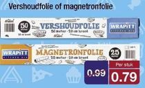 vershoudfolie of magnetronfolie