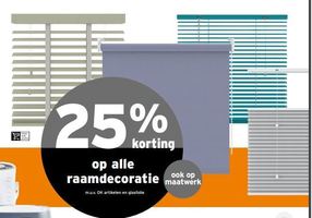 25 korting op alle raamdecoratie