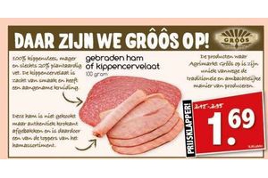 gebraden ham of kippencervelaat