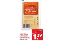 saint village saint paulin rode korstkaas