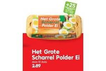 het grote scharrel polder ei